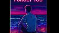Why can 039 t I forget you M4A Script Fill Melancholic Nostalgic Monologue Sad Beach sex Reminiscing Late night Why can 039 t I forget you M4A Script Fill Melancholic Nostalgic Monologue Sad Beach sex Reminiscing Late night
