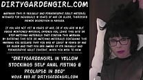 Dirtygardengirl in yellow stockings self anal fisting amp prolapse in bed