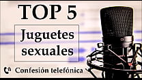 Top 5 juguetes sexuales favoritos Voz espa ntilde ola