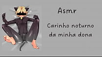 ASMR  Carinho noturno da minha dona safada  ASMR  Carinho noturno da minha dona safada