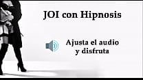 JOI con hipnosis en espa ntilde ol CEI feminizaci oacute n JOI con hipnosis en espa ntilde ol CEI feminizaci oacute n