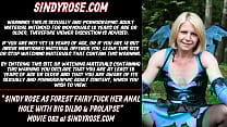 Sindy Rose as forest fairy fuck her anal hole with big dildo amp prolapse Sindy Rose as forest fairy fuck her anal hole with big dildo amp prolapse