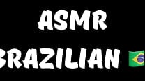 ASMR Brazilian ASMR Brazilian