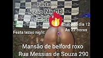Essas semana a putaria  eacute  s aacute bado dia 12  agrave s 22 horas na mans atilde o de belford roxo Rua Messias de Souza 390