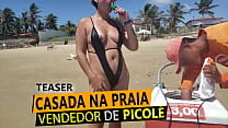 Loira Casada de fio dental na praia pagando peitinho para vendedor de Picol eacute em RN Loira Casada de fio dental na praia pagando peitinho para vendedor de Picol eacute em RN