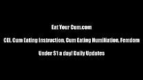 Lick up your cum after I make you orgasm CEI Lick up your cum after I make you orgasm CEI