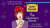 Quiet Please 01  The Librarian  039 s Secret   Older woman Seduction fantasy