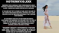 Desert beauty Hotkinkyjo fisting her anal hole amp prolapse in public